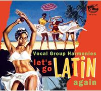Various Artists – Lets Go Latin Once Again: More Vocal Group Harmonies – CD – Broken Silence