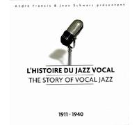 Various - l'histoire du Jazz Vocal (1911-1940)