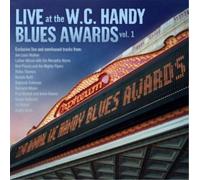 Live At The W.C. Handy Blues Awards Vol.1 - Live at The WC Handy Blues Awards 1 – CD