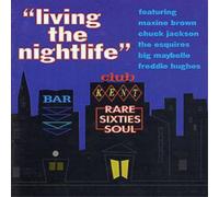 Various 'Living The Nightlife': RARE SIXTIES SOUL (CD) Album