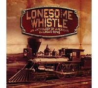 Various - Lonesome Whistle - An Anthology Of American Railroad Song - Bo - E4z