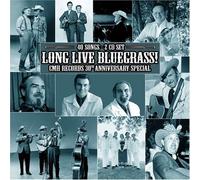 Various - Long Live Bluegrass CMH Records 30th Anniversary Special