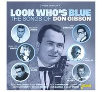 Various - Look Who S Blue-The Songs of Don Gibson [Import]