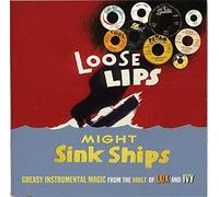 Various - Loose Lips Might Sink Ships - Greasy Instrumental Magic From - E46z