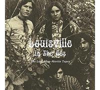 Various Artists Louisville In The 60s: The Lost Allen-Martin Tapes (Vinyl)