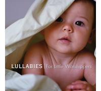 Various Artists - Lullabies for Little Worshippers