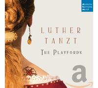 The Playfords Luther Tanzt (CD)