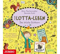 Alice Pantermüller – Mein Lotta-Leben: Das letzte Eichhorn – Folge 16 – CD