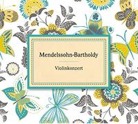 Various - Mendelssohn-Bartholdy: Violinkonzert [Import]