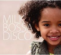 Various - Milk Bossa Disco [Import]