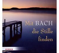 Various - Mit Bach die Stille Finden