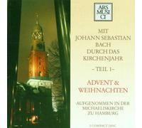 Various - Mit J.S. Bach durch das Kirchenjahr, Teil 1: Advent und Weihnachten