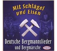 Various - Mit Schlägel und Eisen