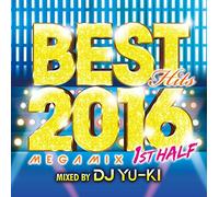 Various [Mixed By DJ Yu-Ki] - Best Hits 2016 Megamix:1st Hal