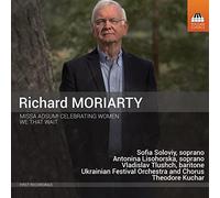 Various - Moriarty, Richard : Missa Adsum! Celebrating Women