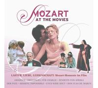 Mozart at The Movies: Laster, Liebe, Leidenschaft (Exklusiv bei Amazon.de) [DE Import]