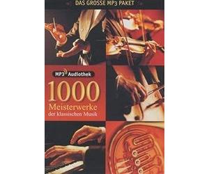 Various - MP3-Audiothek: 1.000 Meisterwerke der klassischen Musik