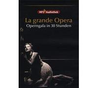 Various - MP3-Audiothek: La grande Opera - Operngala in 30 Stunden - Die schönsten Opern