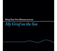 Various - My Grief on the Sea
