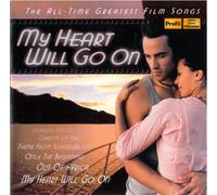 Various – My Heart Will Go On : All-Time Greatest Film Songs