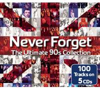 Various - Never Forget: Ultimate 90s. [Import]