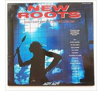 Various - New Roots, The Very Best In Today's Music [LP]