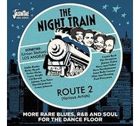 Various Artists – Night Train Route 2 : More Rare Blues R&b & Soul For The Dance – Import