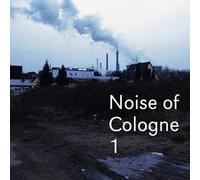 Various - Noise of Cologne [Import]