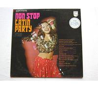 Various Non Stop Latin Party LP Philips 6382032 EX/EX 1967 with Cortez & Chaquito