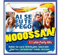 Various - Nooossaa! Ai Se Eu Te Pego-Latin Party