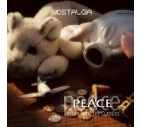 Various - Nostalgia-Peace: Relax with The Classics [Import]