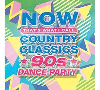Various Artists – Now Country Classics: 90's Dance Party – CD