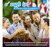 Various - O Zapft Is-Blasmusik Zum Oktoberfest