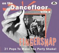 Various - On The Dancefloor With A Fingersnap - 31 Pops To Make The Party Shake! (CD)