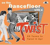 Various - On The Dancefloor With A Twist! - 25 Tunes to Twist It Up (CD)
