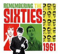 Various Original Artists - Remembering The Sixties 1961 [UK Import] [Audio CD] Various Original Artists