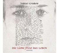 Original Soundt Die Liebe Frisst das Leben - Tobias Gruben, seine Lieder (Vinyl)