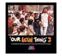 Various - Our Latin Thing 3-Sampler