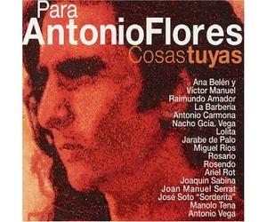Various - Para Antonio Flores Cosas Tuya