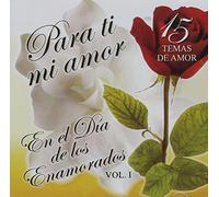 Various - Para Ti Mi Amor: en El Dia De Los Enamorados 1