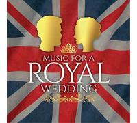 Various Performers Music for a Royal Wedding (CD) Album (Jewel Case)