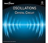 HEMI-SYNC - OSCILLATIONS: CRYSTAL CIRCUIT