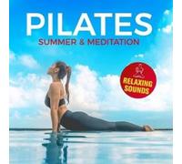 Various Pilates Summer & Meditation - Relaxing Sounds (CD)