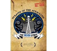Pirates Of The Airwaves The Wsou Story - Pirates of Airwaves The Wsou Story