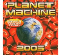Various - Planet Machine 2005