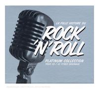 Various - Platinum Collection : La Folle Histoire Du Rock'N Roll