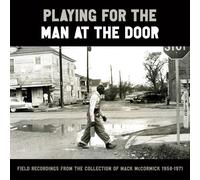 Various - Playing For The Man At The Door: Field Recordings From The Collection Of Mack Mccormick 58?71 [Compact Discs] Oversize Item Spilt