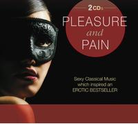 Various - Pleasure and Pain (Sexy Classical Music Which Insp [Import]