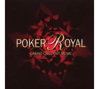 Various - Poker Royal-Casino Chill Out Music [Import]