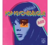 Various Artists – Pop Psychédélique: Les Extras – CD